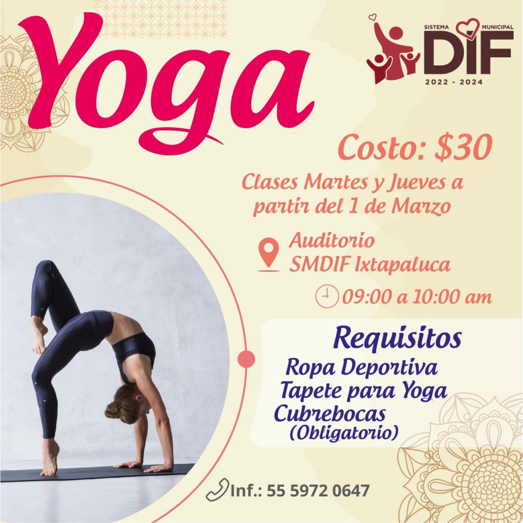 Únete a nuestras clases de Yoga todos los martes y jueves a partir del 1 de marzo. En el auditorio SMDIF Ixtapaluca. Horario de 9:00 a 10:00 am